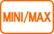 MINI/MAX