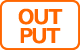 OUT PUT